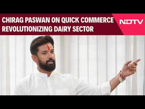 Dairy and Digital: Union Minister Chirag Paswan On Quick Commerce Revolutionizing Dairy Sector
