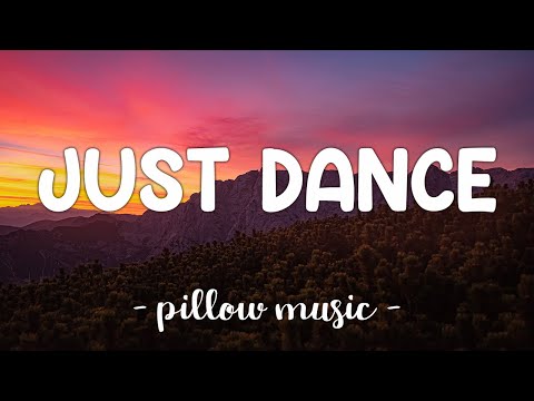 Just Dance - Lady Gaga (Feat. Colby O'Donis) (Lyrics) 🎵