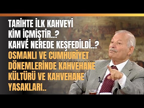 Tarihte İlk Kahveyi Kim İçmiştir..? Kahve Nerede Keşfedildi..?