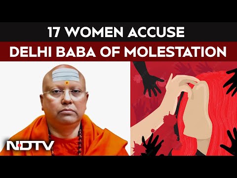 Swami Chaitanyananda Saraswati | 17 Women Accuse Delhi Baba Of Molestation, His Car Has Fake Plates