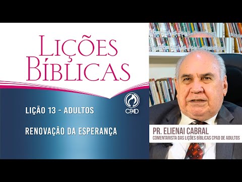 Lição 13 - Lições Bíblicas Adultos -  2º Trim./2025 - CPAD