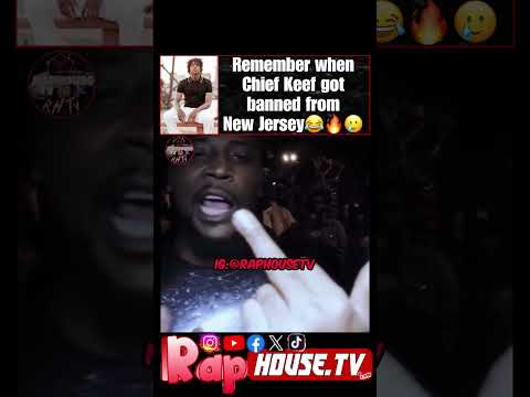Tb when Chief Keef was banned from New Jersey 🔥😤