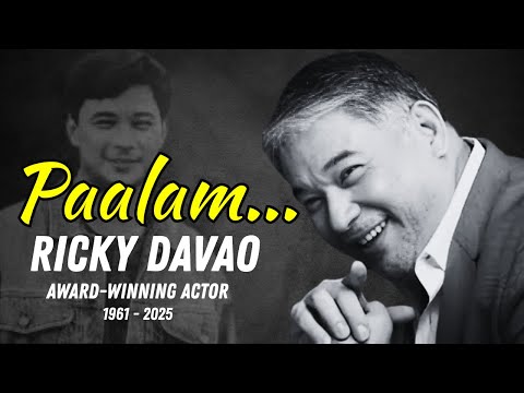 AKTOR RICKY DAVAO, PUMANAW SA EDAD 63, CAUSE OF DEATH..