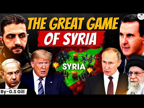 Syria’s Great Game: Geopolitical Chessboard of the Middle East | StudyIQ IAS