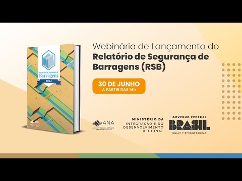 Webinário de Lançamento do Relatório de Segurança de Barragens - 2022