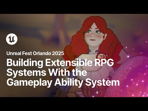 Building Extensible RPG Systems With the Gameplay Ability System | Unreal Fest Orlando 2025