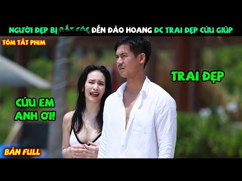 Review Phim Thái Lan: Cô Gái Bị Bat Coc Đến Đảo Hoang Đc Trai Đẹp Cứu Giúp | YUGI REVIEW