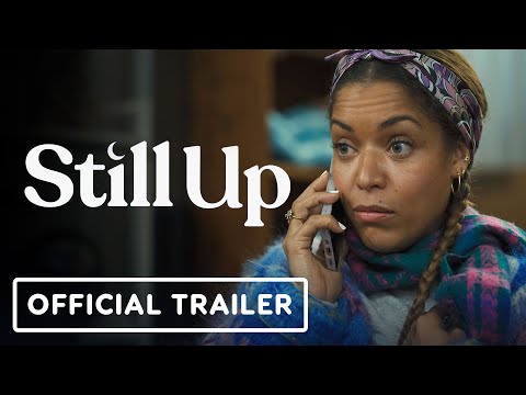 Still Up - Official Trailer (2023) Antonia Thomas, Craig Roberts