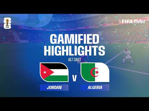 ملخص خاص لمباراة: الأردن ضد الجزائر - كأس العالم 2026