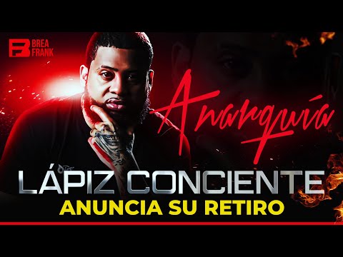 LAPIZ CONCIENTE ANUNCIA SU RETIRO DE LA MUSICA / ANALISIS ANARQUIA
