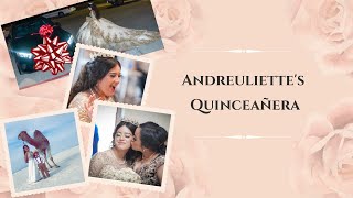 Andreuliette's Quinceañera!