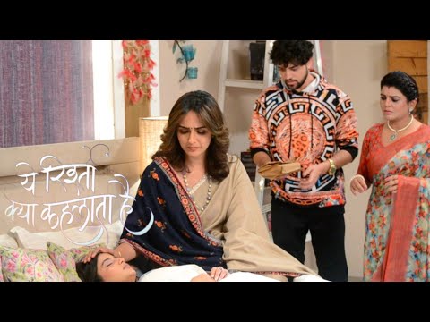Yeh Rishta Kya Kehlata Hai | Today's Episode | Abhira के होश में आने पर ही सामने आ सकेगी सच्चाई