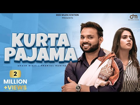 Kurta Pajama | Akash Dixit | Pranjal Dahiya | Manisha Sharma | New Haryanvi songs Haryanavi 2021