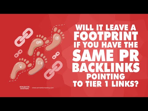 Will It Leave A Footprint If You Have The Same PR Backlinks Pointing To Tier 1 Links?