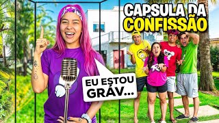 FIZEMOS UMA CÁPSULA DE CONFESAR *Revelamos os maiores segredos ! 
