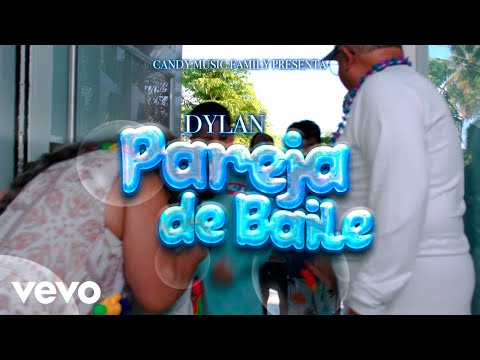 Dylan - Pareja de Baile (Official Video)