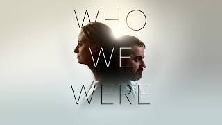 Who We Were | Full Documentary | Free