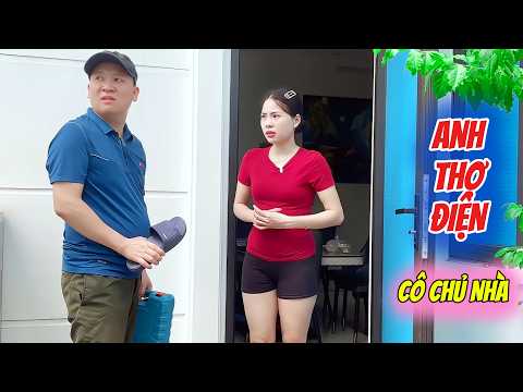 Cô Chủ Nhà May Mắn Và Anh Thợ Điện Tốt Bụng – Cái Kết Bất Ngờ Và Bài Học Cuộc Sống | Phim Ngắn Hay