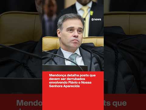 Mendonça detalha posts que devem ser derrubados envolvendo Flávio e Nossa Senhora Aparecida