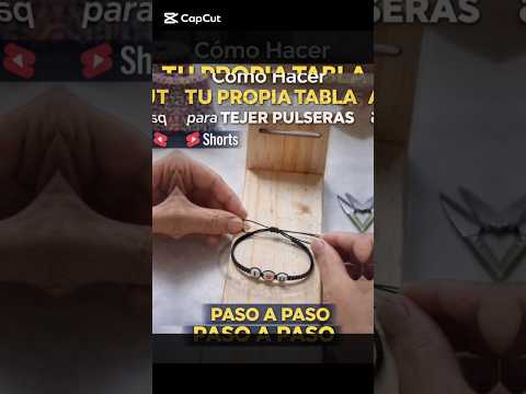 ✨ ¡Haz tu propia TABLA para tejer pulseras! (Fácil y económica)✨️ #macrame #pulseras #bracelet