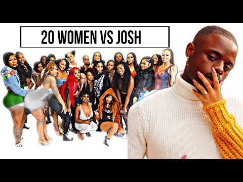 20 WOMEN VS JOSH