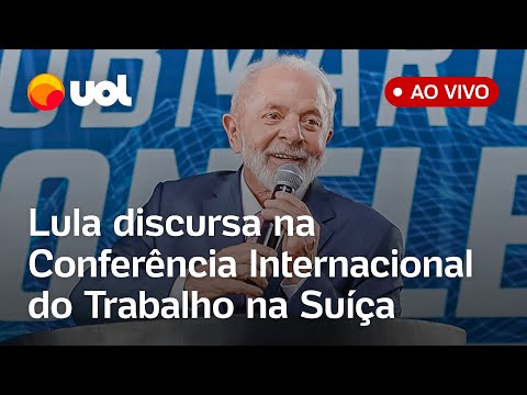 Lula discute combate à fome e desigualdade social na Conferência Internacional do Trabalho; ao vivo