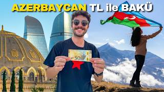Türk Lirası ile Azerbaycan Gezilir mi? Fiyatlara Şaşıracaksınız 🇦🇿 527
