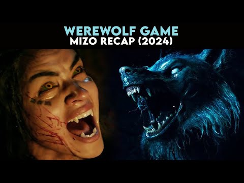 An fanu werewolf ah a rawn chang thut thin |Film thar 2024 | Mizo Movie Recap