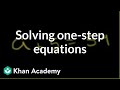 Solving One-Step Equations in Algebra