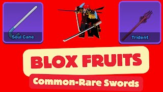 BLOX FRUITS Collecting Common to Rare Swords