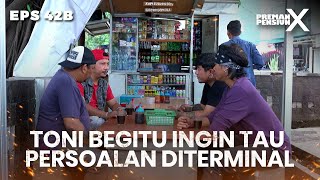 Toni Segitunya Masih Ingin Tau Persoalan Terminal Lewat Jack - PREMAN PENSIUN X | Eps 42B Part 1