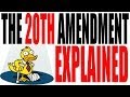 Understanding the 20th Amendment