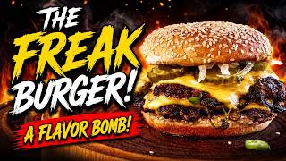 The Freak Burger! This Smashburger Is a FLAVOR BOMB!