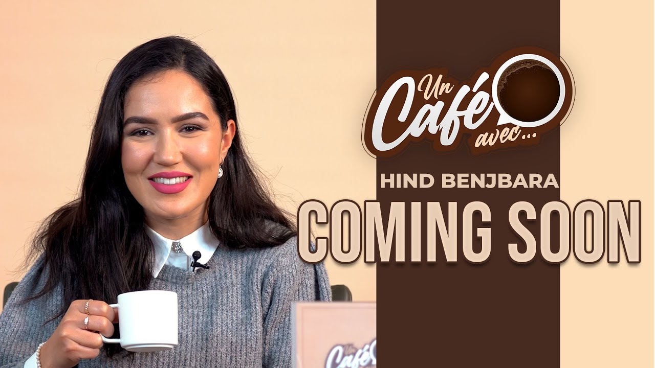 Video : Teaser « Un café avec Hind Benjbara » by lematin.ma