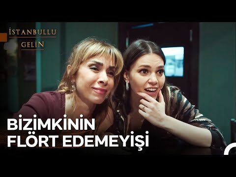 Flörtüne De Hemen Çocuğunu Göstermezsin Ama Ya - İstanbullu Gelin