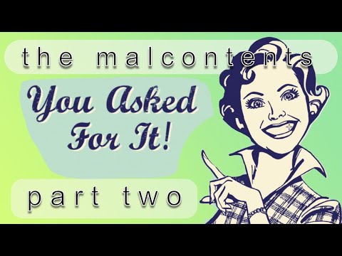 The Malcontents - Episode 14  "You Asked for It - Part Two"