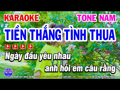 Karaoke Tiền Thắng Tình Thua Tone Nam Am ( Beat Mới ) | Nhạc Sống Phi Long