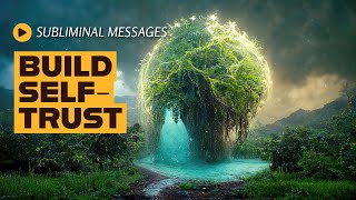 Trust Yourself and Stand Strong In Who You Are - Subliminal Messages