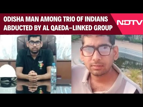 Odisha News | Odisha Man Among Trio Of Indians Abducted By Al Qaeda-Linked Group in Mali