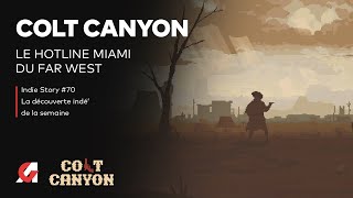 Vido-Test : COLT CANYON : Le Hotline Miami du Far West ? | TEST IS#70