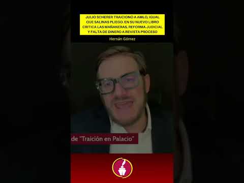 Julio Scherer traicionó a AMLO, igual que Salinas Pliego.