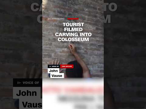 Tourist filmed carving into Colosseum