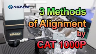 3 Methods of Alignment by CAT1000P