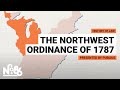 Northwest Ordinance and Its Impacts