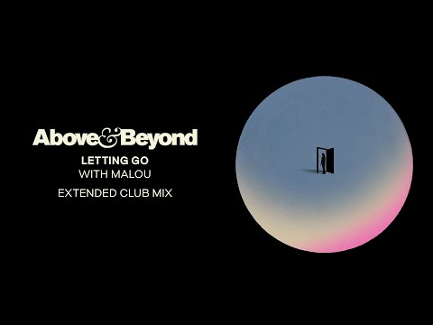 Above & Beyond and Malou - Letting Go (Above & Beyond Extended Club Mix)