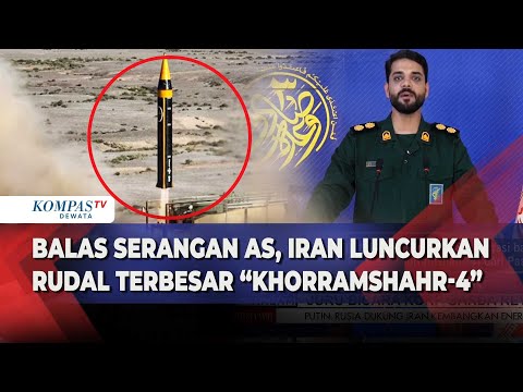 Balas Serangan AS Iran Luncurkan Rudal Terbesar Khorramshahr-4