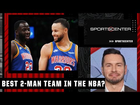 JJ Redick: The Warriors have the best 2-man game in Steph Curry and Draymond Green | SportsCenter video clip