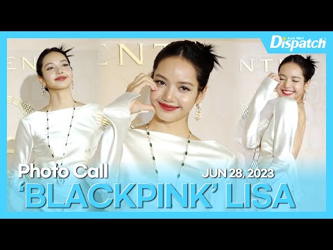 리사(블랙핑크), "아우라가 럭셔리 그 자체" l LISA(BLACKPINK), "The aura itself is luxurious" [현장]