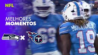 SETTLE SEAHAWKS 16 X 19 TENNESSEE TITANS | MELHORES MOMENTOS | NFL | sportv