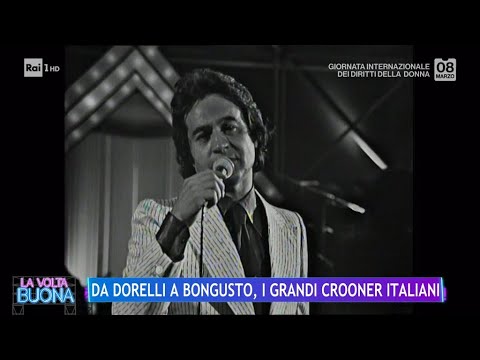 Da Dorelli a Bongusto, i grandi crooner italiani - La Volta Buona 08/03/2024